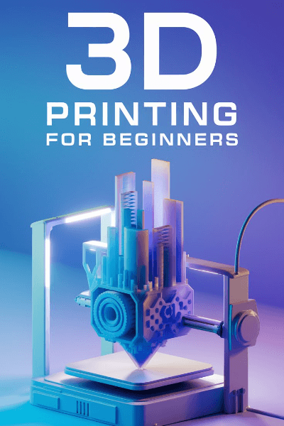 eBook cover for 3D Printing for Beginners
